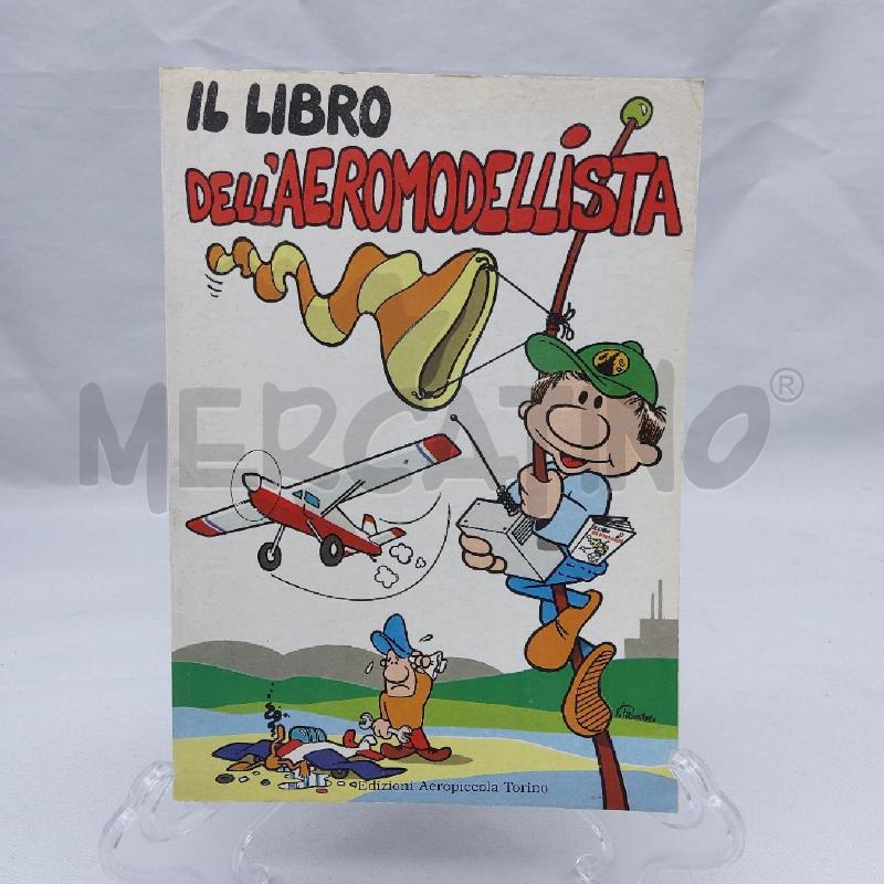 IL LIBRO DELL'AEROMODELLISTA ED AEROPICCOLA TORINO | Mercatino dell'Usato San maurizio canavese 1