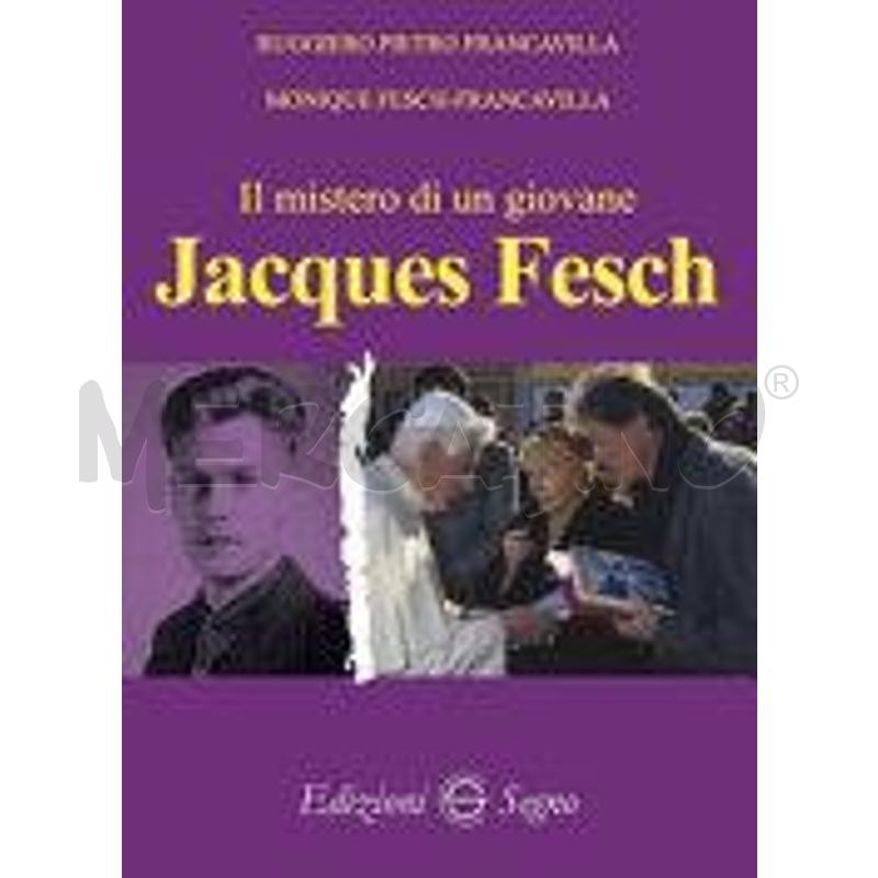 IL MISTERO DI UN GIOVANE. JACQUES FESCH | Mercatino dell'Usato San maurizio canavese 1