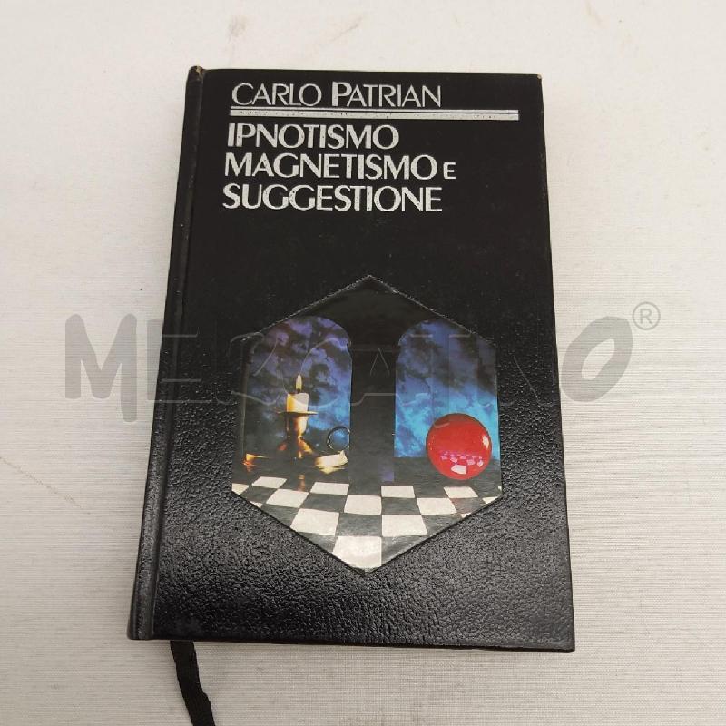 IPNOTISMO MAGNETISMO E SUGGESTIONE | Mercatino dell'Usato San maurizio canavese 1