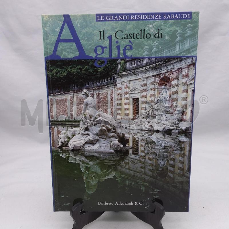 LE GRANDI RESIDENZE SABAUDE IL CASTELLO AGLIÈ | Mercatino dell'Usato San maurizio canavese 1