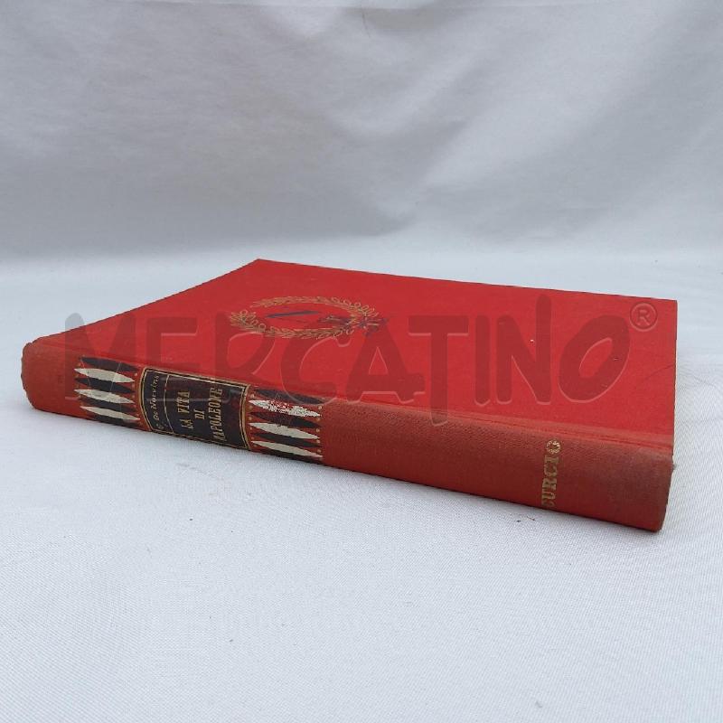 LIBRO LA VITA DI NAPOLEONE EDIZIONE CURCIO | Mercatino dell'Usato San maurizio canavese 2