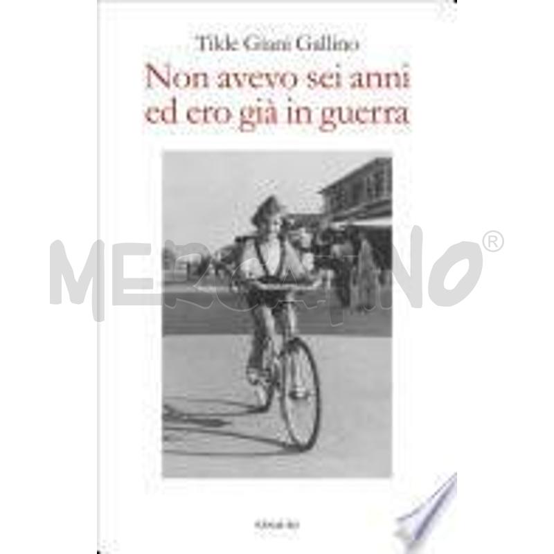 NON AVEVO SEI ANNI ED ERO GIÀ IN GUERRA | Mercatino dell'Usato San maurizio canavese 1