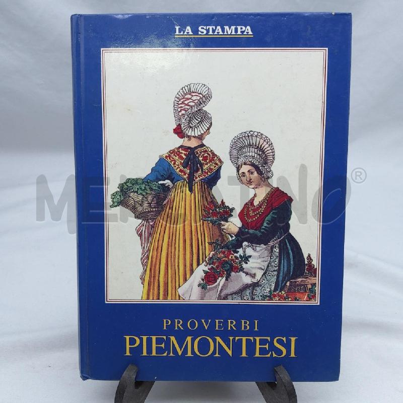 PROVERBI PIEMONTESI LA STAMPA | Mercatino dell'Usato San maurizio canavese 1