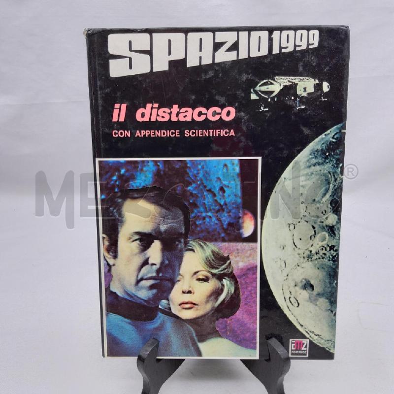 SPAZIO 1999 IL DISTACCO CON APPENDICE SCINTIFICA | Mercatino dell'Usato San maurizio canavese 1