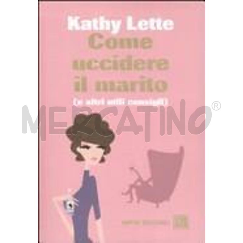 COME UCCIDERE IL MARITO (E ALTRI UTILI CONSIGLI) | Mercatino dell'Usato Chivasso 1