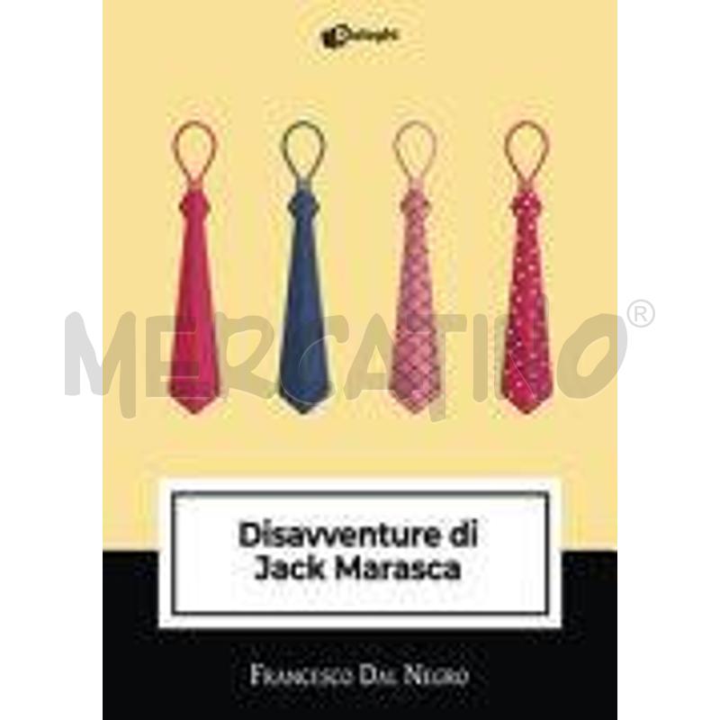 DISAVVENTURE DI JACK MARASCA | Mercatino dell'Usato Chivasso 1