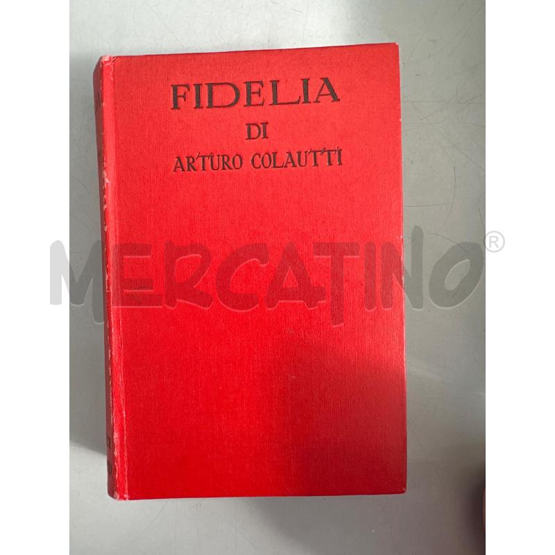 FIDELIA DI ARTURO COLAUTTI 1936 | Mercatino dell'Usato Chivasso 1
