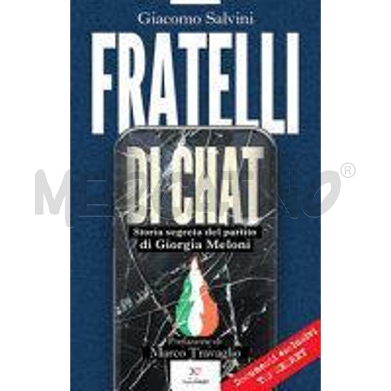 FRATELLI DI CHAT. STORIA SEGRETA DEL PARTITO DI GI | Mercatino dell'Usato Chivasso 1