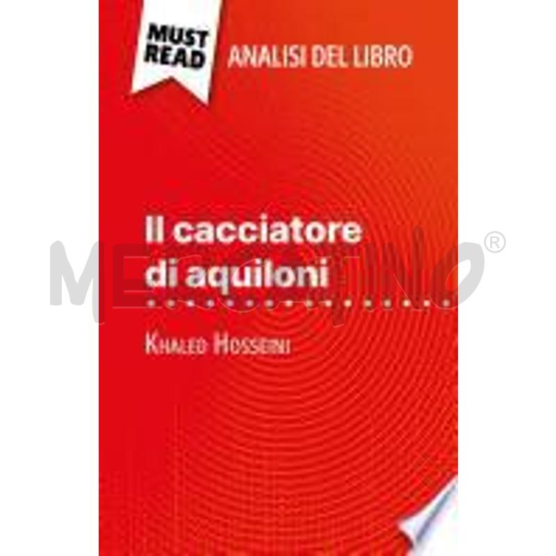 IL CACCIATORE DI AQUILONI DI KHALED HOSSEINI (ANAL | Mercatino dell'Usato Chivasso 1