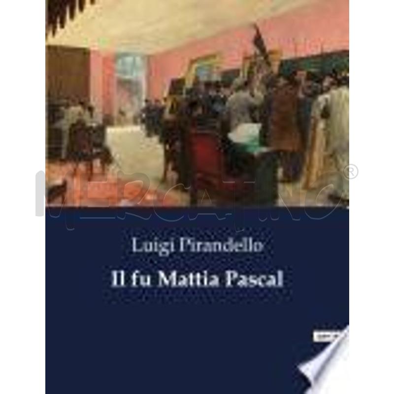 IL FU MATTIA PASCAL | Mercatino dell'Usato Chivasso 1