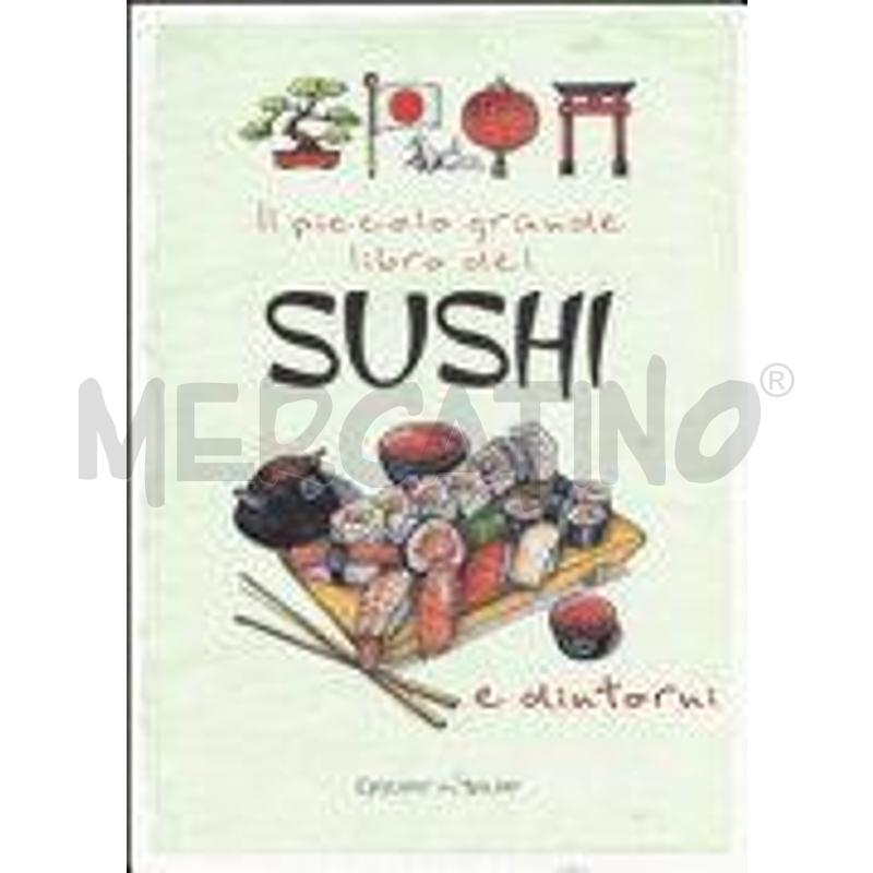 IL PICCOLO GRANDE LIBRO DEL SUSHI E DINTORNI | Mercatino dell'Usato Chivasso 1