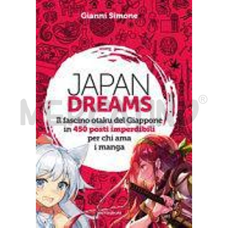 JAPAN DREAMS. IL FASCINO OTAKU DEL GIAPPONE IN 450 | Mercatino dell'Usato Chivasso 1