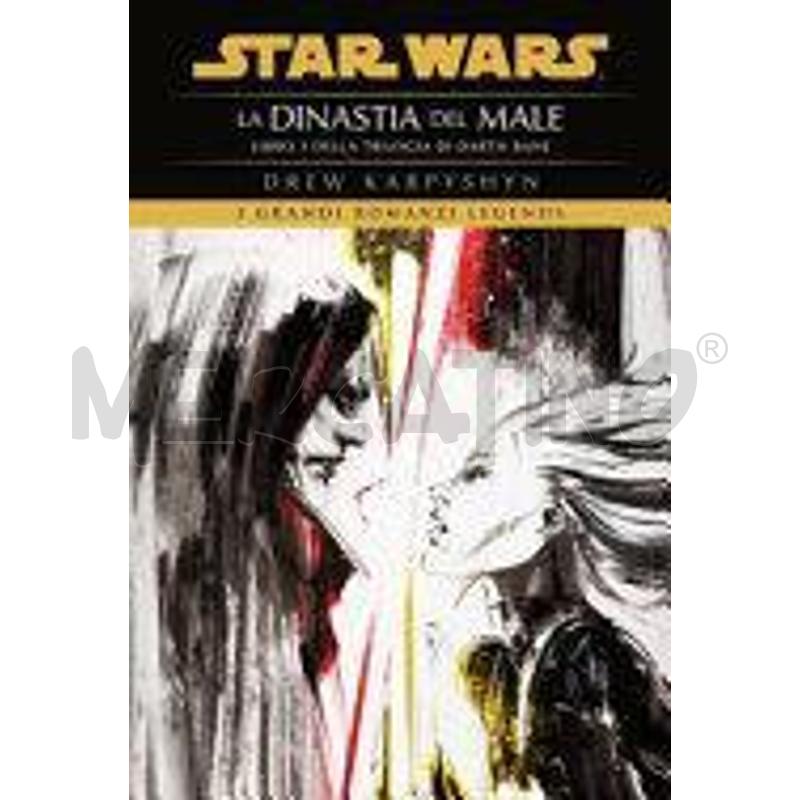 LA DINASTIA DEL MALE. STAR WARS. DARTH BANE | Mercatino dell'Usato Chivasso 1