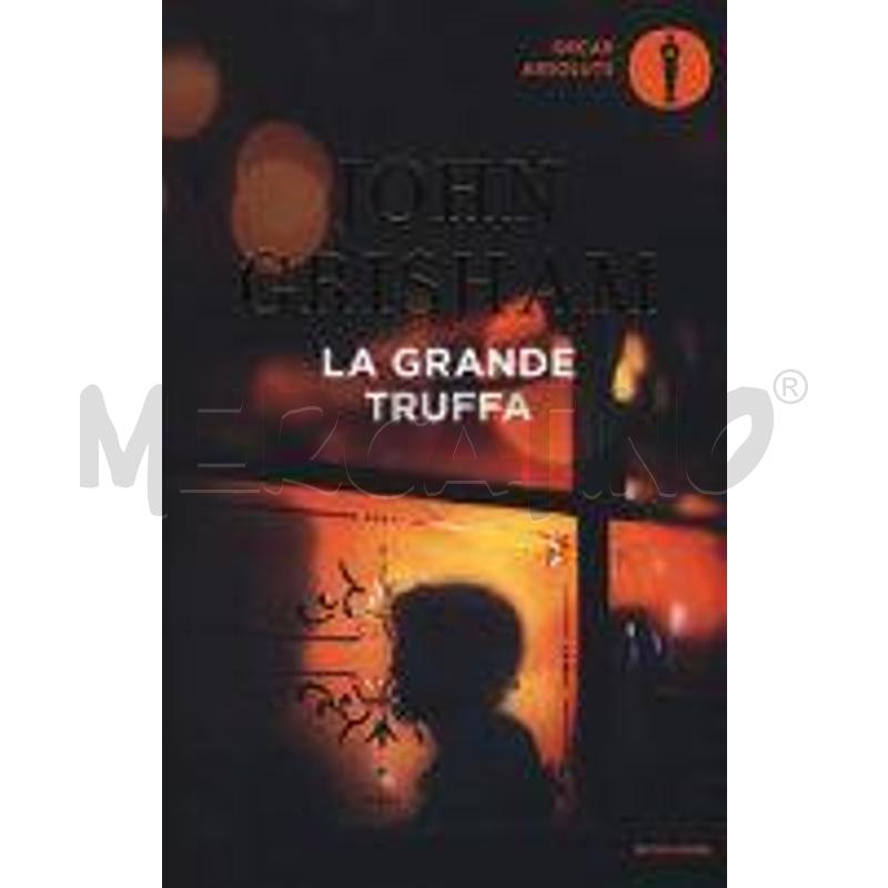 La grande truffa - John Grisham