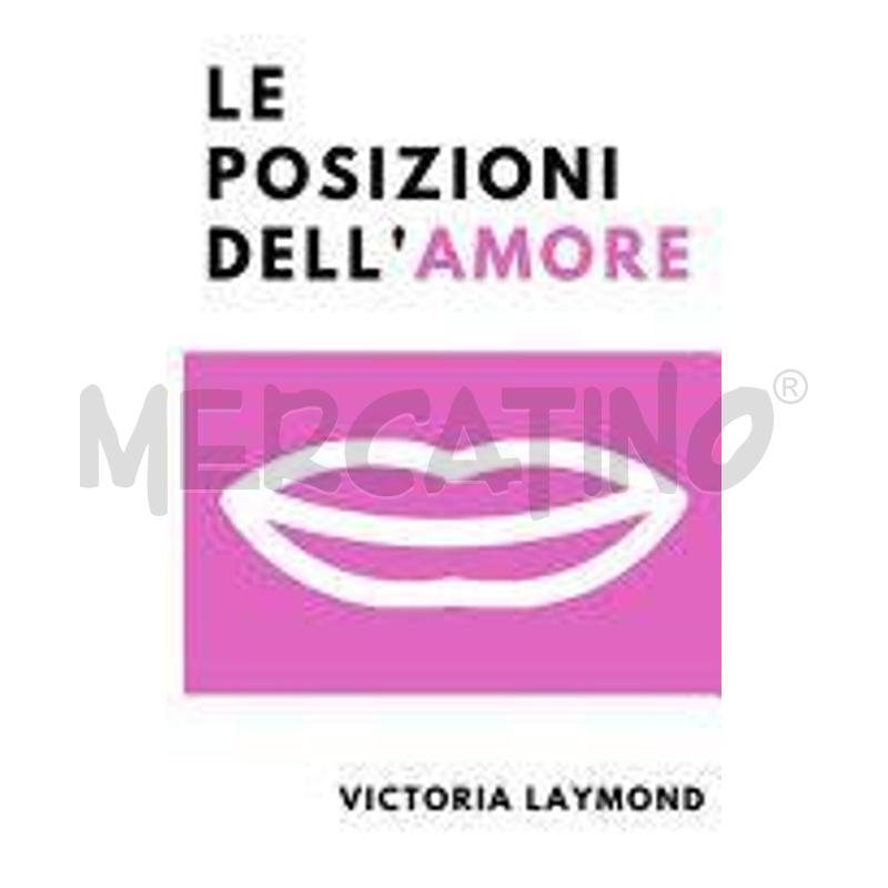 LE POSIZIONI DELL'AMORE | Mercatino dell'Usato Chivasso 1