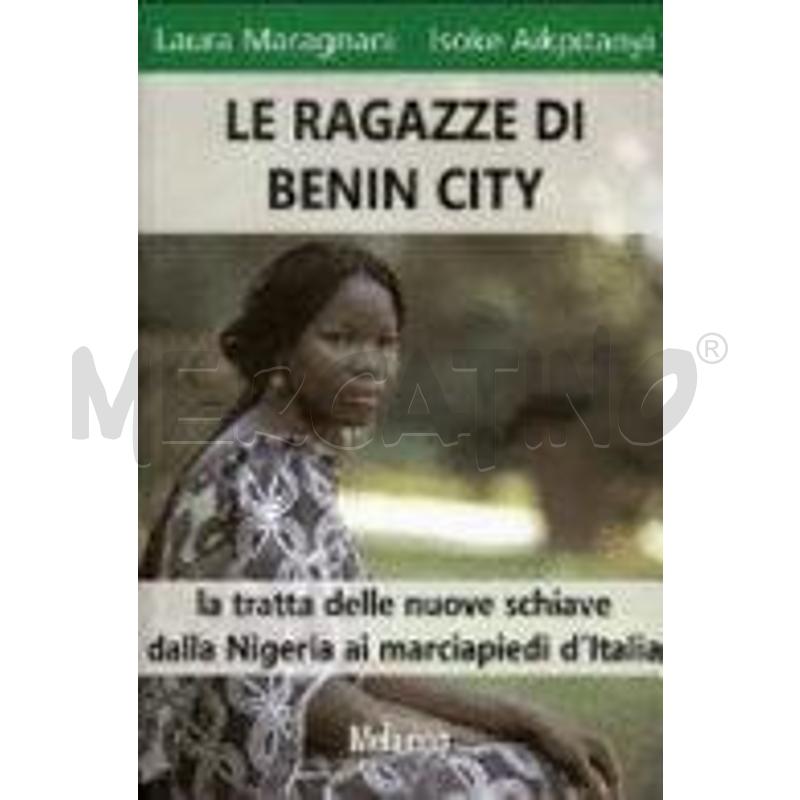 LE RAGAZZE DI BENIN CITY | Mercatino dell'Usato Chivasso 1