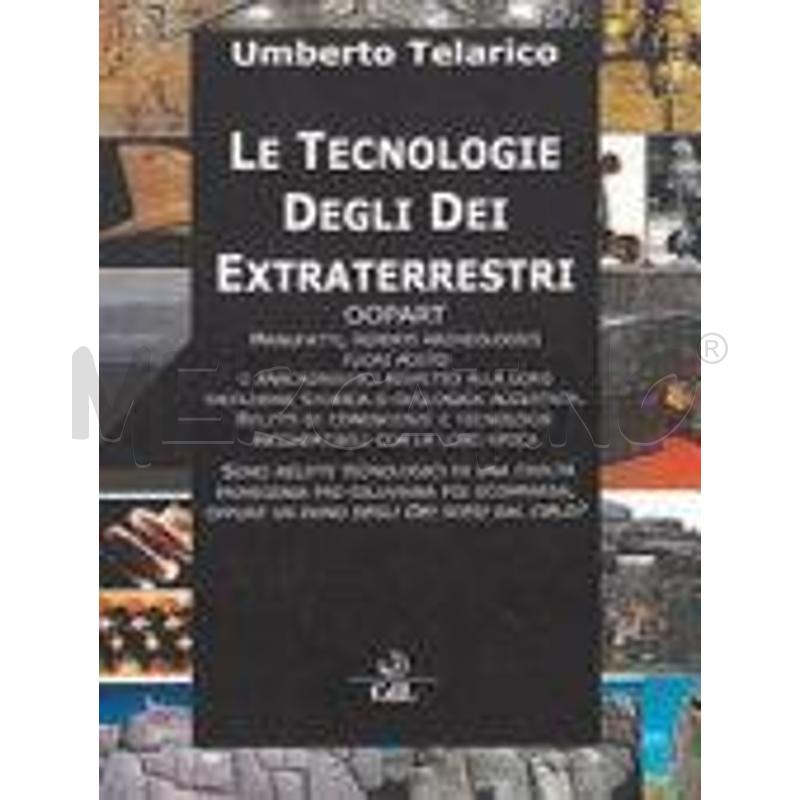 LE TECNOLOGIE DEGLI DEI EXTRATERRESTRI. OOPART MAN | Mercatino dell'Usato Chivasso 1
