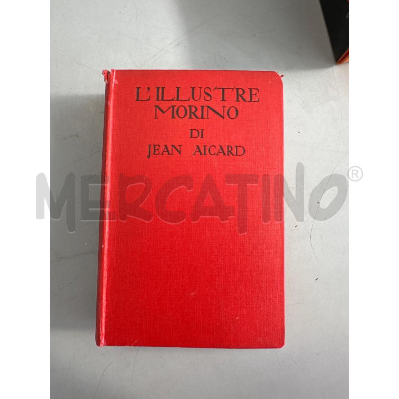 L'ILLUSTRE MORINO DI JEAN AICARD 1937 | Mercatino dell'Usato Chivasso 1