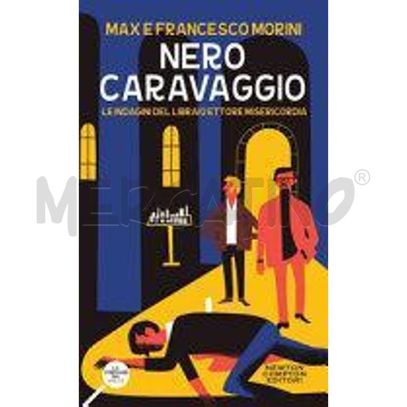 NERO CARAVAGGIO. LE INDAGINI DEL LIBRAIO ETTORE MI | Mercatino dell'Usato Chivasso 1