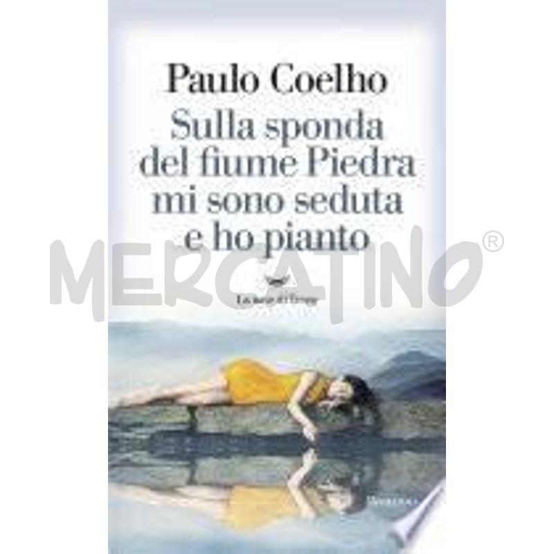 SULLA SPONDA DEL FIUME PIEDRA MI SONO SEDUTA E HO  | Mercatino dell'Usato Chivasso 1
