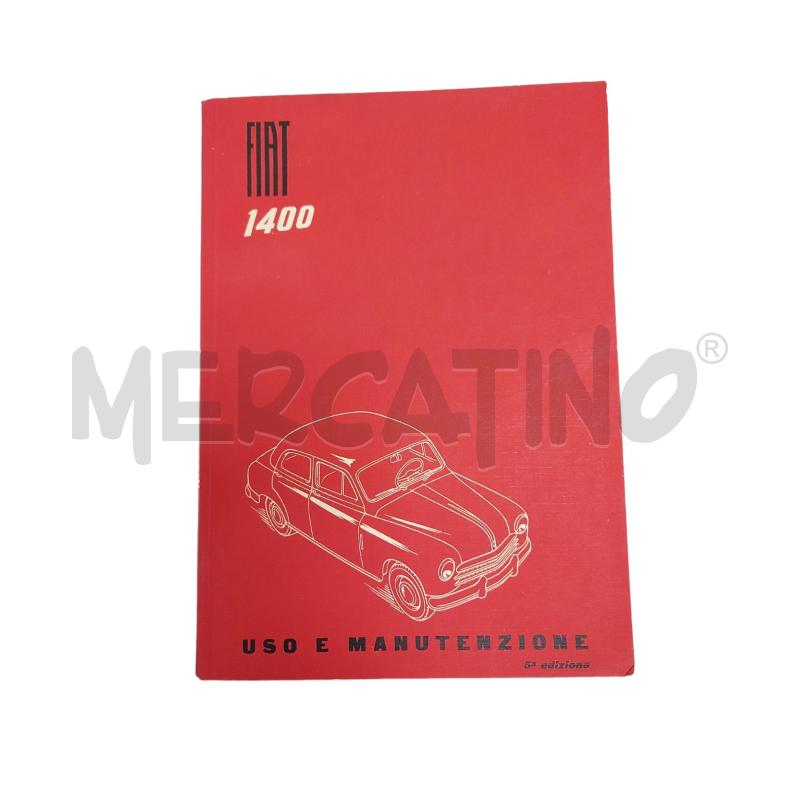 LIBRETTO FIAT 1400 USO E MANUTENZIONE | Mercatino dell'Usato Avigliana 1