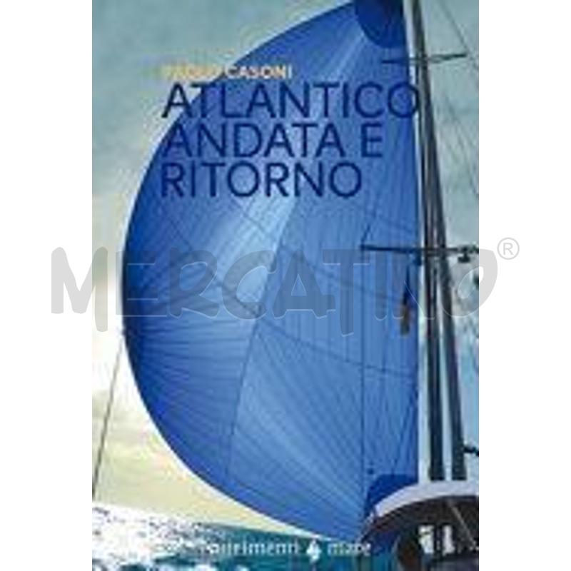 ATLANTICO. ANDATA E RITORNO | Mercatino dell'Usato Torino via lanzo 1