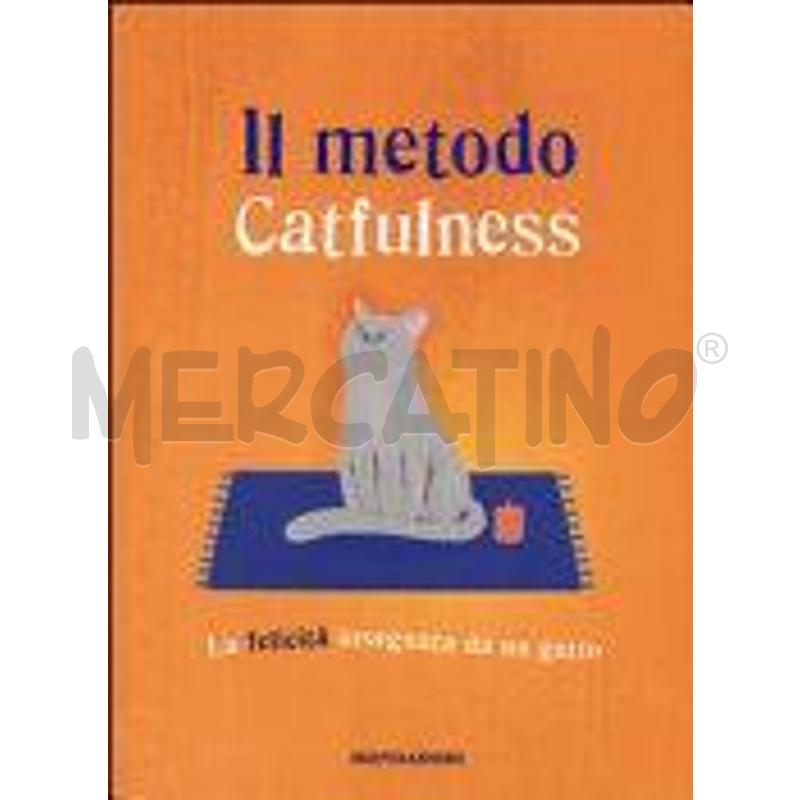 IL METODO CATFULNESS. LA FELICITÀ INSEGNATA DA UN  | Mercatino dell'Usato Torino via lanzo 1