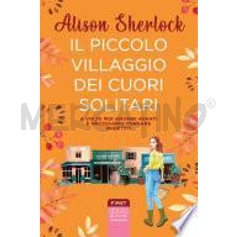 IL PICCOLO VILLAGGIO DEI CUORI SOLITARI | Mercatino dell'Usato Torino via lanzo 1