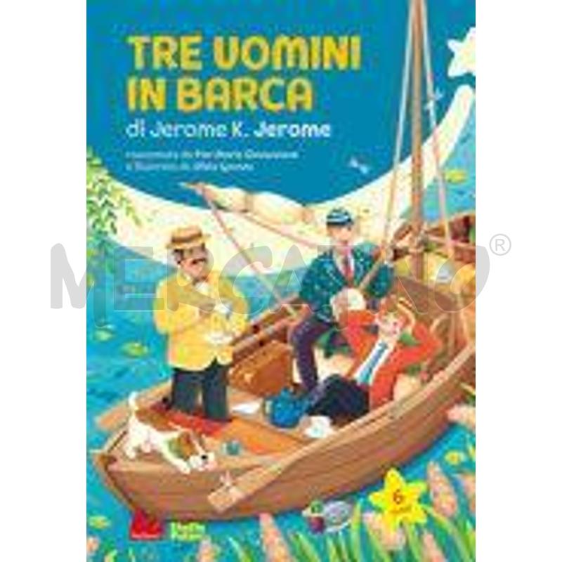 TRE UOMINI IN BARCA DI JEROME JEROME K. | Mercatino dell'Usato Torino via lanzo 1