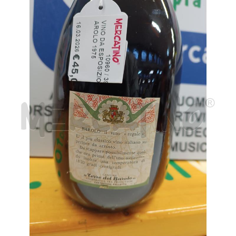 VINO DA ESPOSIZIONE BAROLO 1975  | Mercatino dell'Usato Torino via lanzo 4