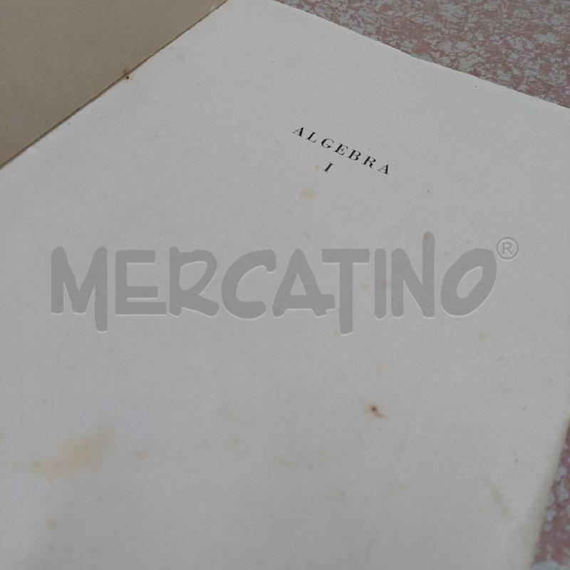 ALGEBRA I - ALFREDO PERNA MARIO SANSONI - GARZANTI 1962 | Mercatino dell'Usato Alcamo 2