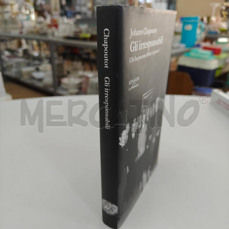 GLI IRRESPONSABILI - JOHANN CHAPOUTOT | Mercatino dell'Usato Alcamo 2