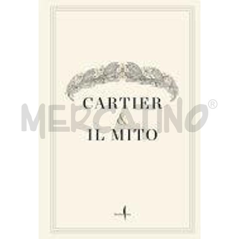 CARTIER & IL MITO. AI MUSEI CAPITOLINI. EDIZ. ILLU | Mercatino dell'Usato Volpago del montello 1