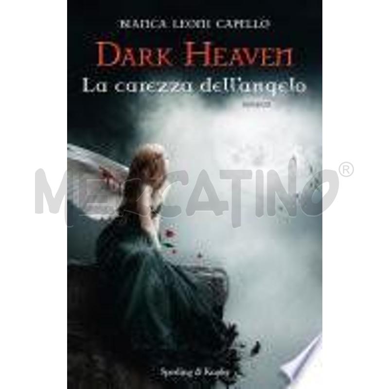 DARK HEAVEN LA CAREZZA DELL'ANGELO | Mercatino dell'Usato Volpago del montello 1