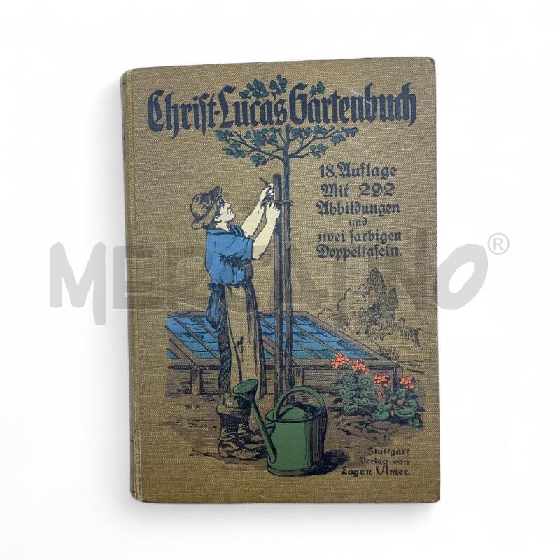 CHRIFT-LUCAS GARTENBUCH 1913 | Mercatino dell'Usato Gallarate 1