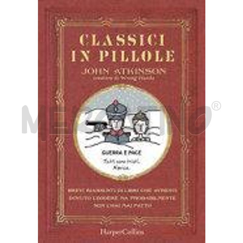 CLASSICI IN PILLOLE. BREVI RIASSUNTI DI LIBRI CHE  | Mercatino dell'Usato Gallarate 1