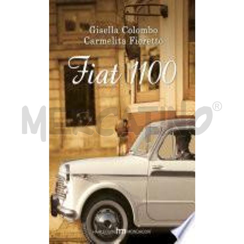 FIAT 1100 | Mercatino dell'Usato Gallarate 1