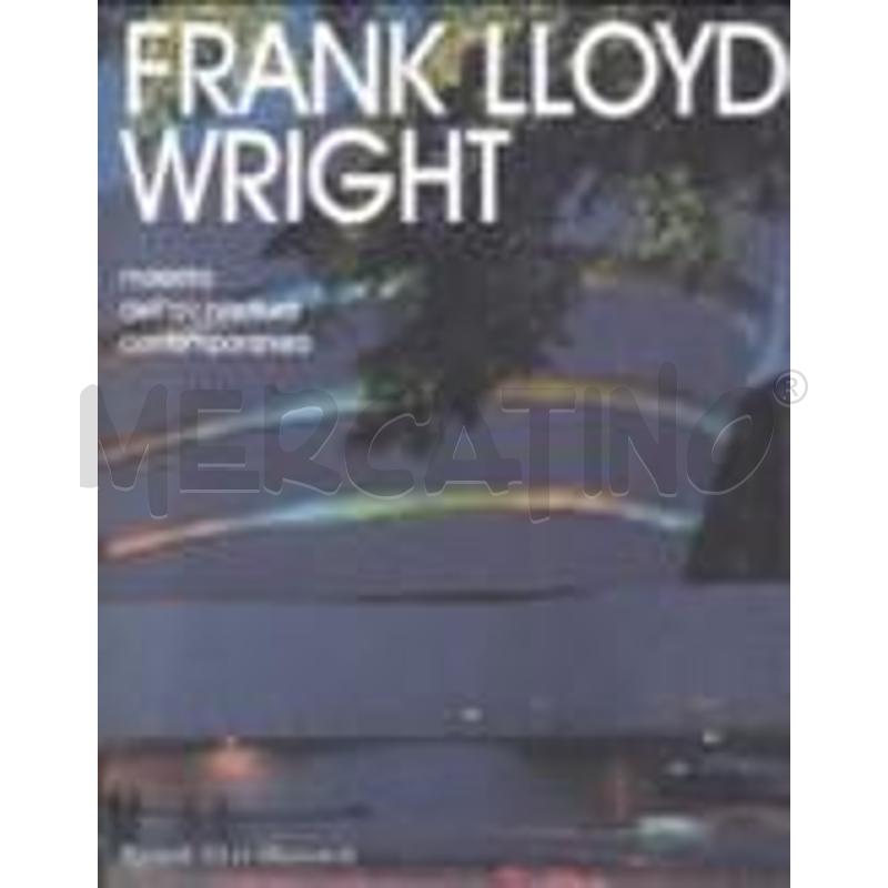 FRANK LLOYD WRIGHT | Mercatino dell'Usato Gallarate 1