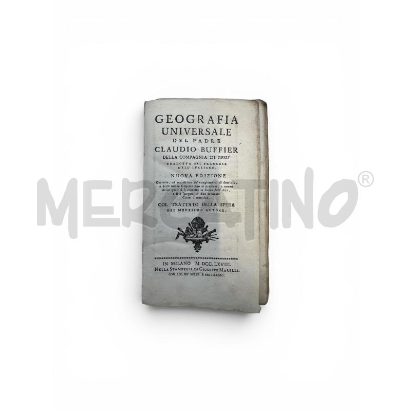 GEOGRAFIA UNIVERSALE DEL PADRE CLAUDIO BUFFIER 1798 | Mercatino dell'Usato Gallarate 4