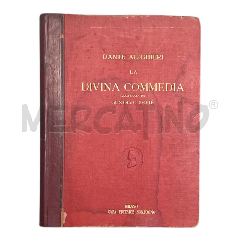 LA DIVINA COMMEDIA ILLUSTRATA DA GUSTAVO DORÈ CASA EDITRICE SONZOGNO | Mercatino dell'Usato Gallarate 1