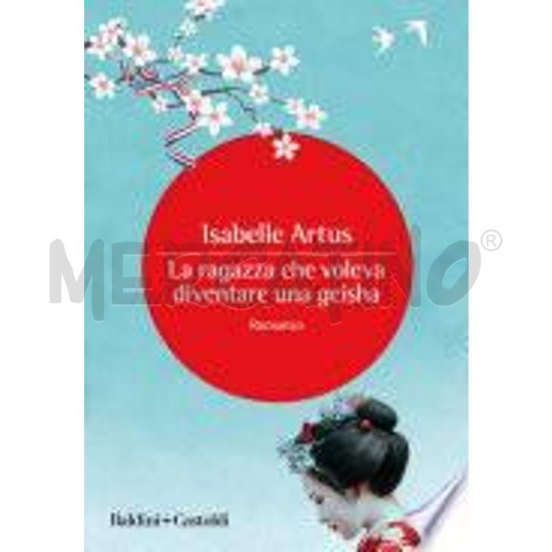 LA RAGAZZA CHE VOLEVA DIVENTARE UNA GEISHA | Mercatino dell'Usato Gallarate 1