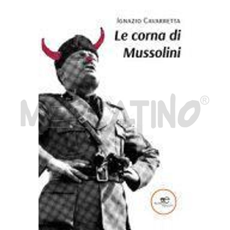 LE CORNA DI MUSSOLINI | Mercatino dell'Usato Gallarate 1