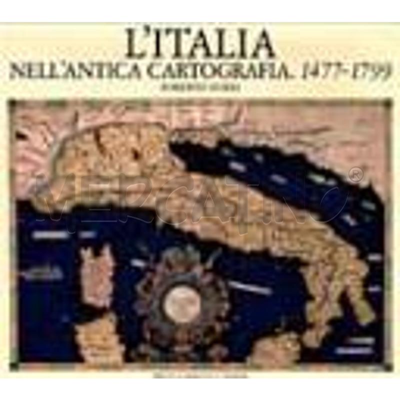 L'ITALIA NELL'ANTICA CARTOGRAFIA, 1477-1799 | Mercatino dell'Usato Gallarate 1