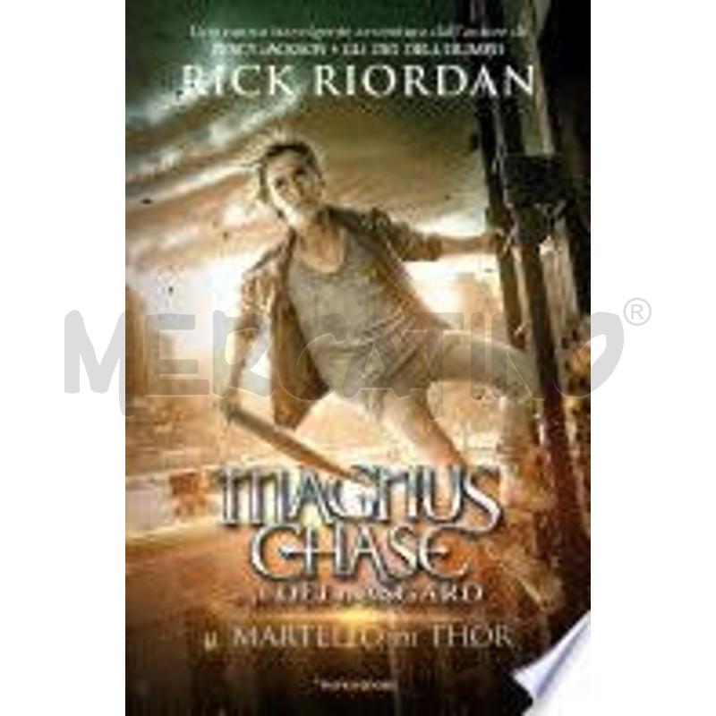 MAGNUS CHASE E GLI DEI DI ASGARD - 2. IL MARTELLO  | Mercatino dell'Usato Gallarate 1