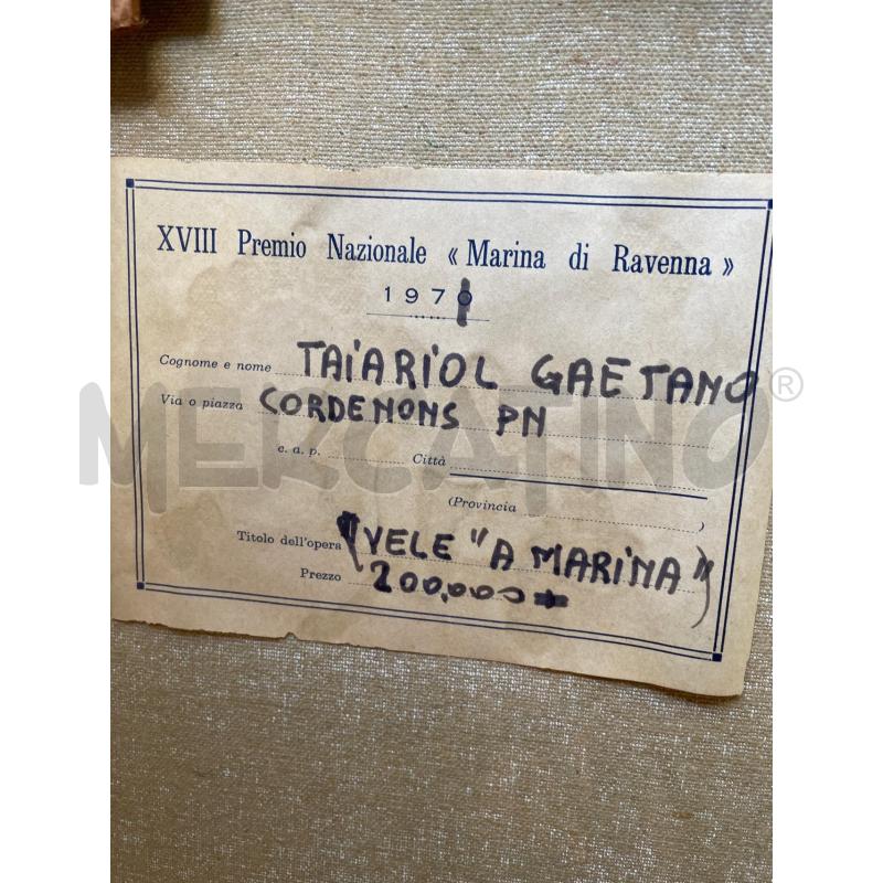 QUADRO GAETANO TAIARIOL VELE A MARINA TELA 60X70 CM | Mercatino dell'Usato Gallarate 4