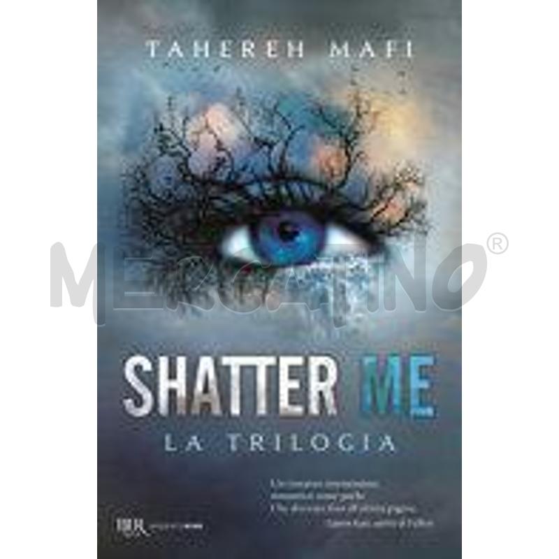 SHATTER ME. LA TRILOGIA | Mercatino dell'Usato Gallarate 1