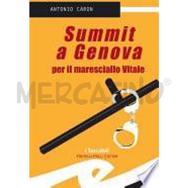 SUMMIT A GENOVA PER IL MARESCIALLO VITALE | Mercatino dell'Usato Gallarate 1