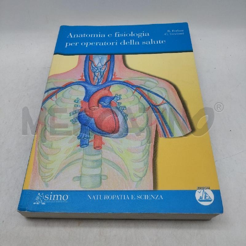 ANATOMIA E FISIOLOGIA PER OPERATORI | Mercatino dell'Usato Domodossola 1