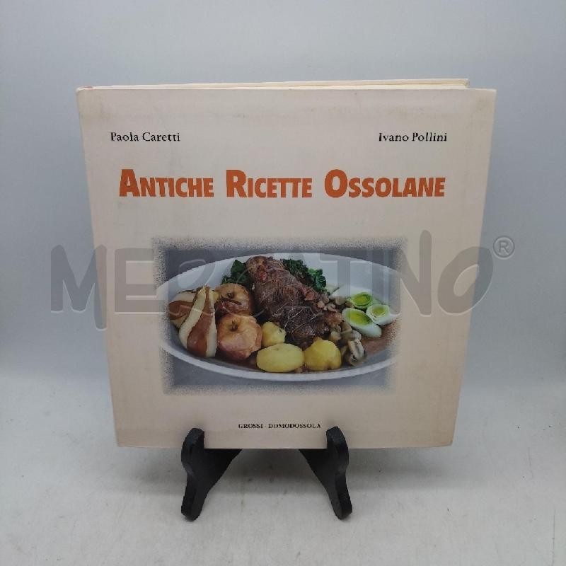 ANTICHE RICETTE OSSOLANE CARETTI POLLINI  | Mercatino dell'Usato Domodossola 1