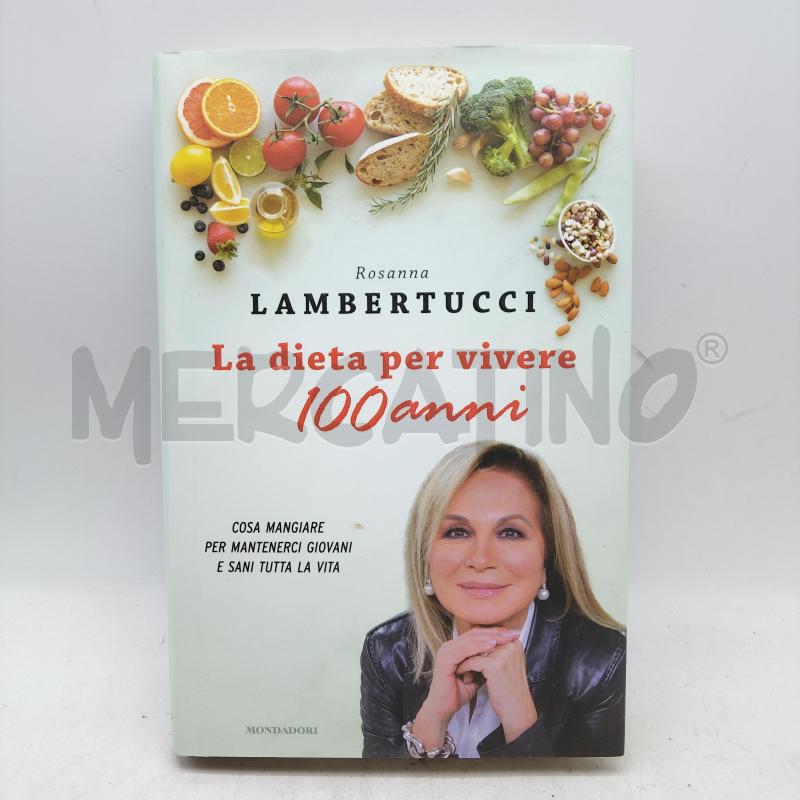 LA DIETA PER VIVERE 100 ANNI LAMBERTUCCI | Mercatino dell'Usato Domodossola 1